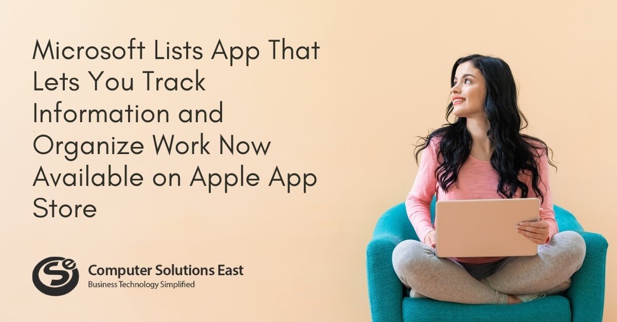 Microsoft Lists App That Lets You Track Information and Organize Work Now Available on Apple App Store