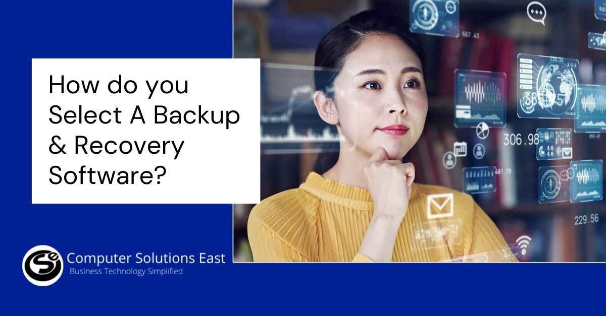 How do you select a Backup & Recovery Software?