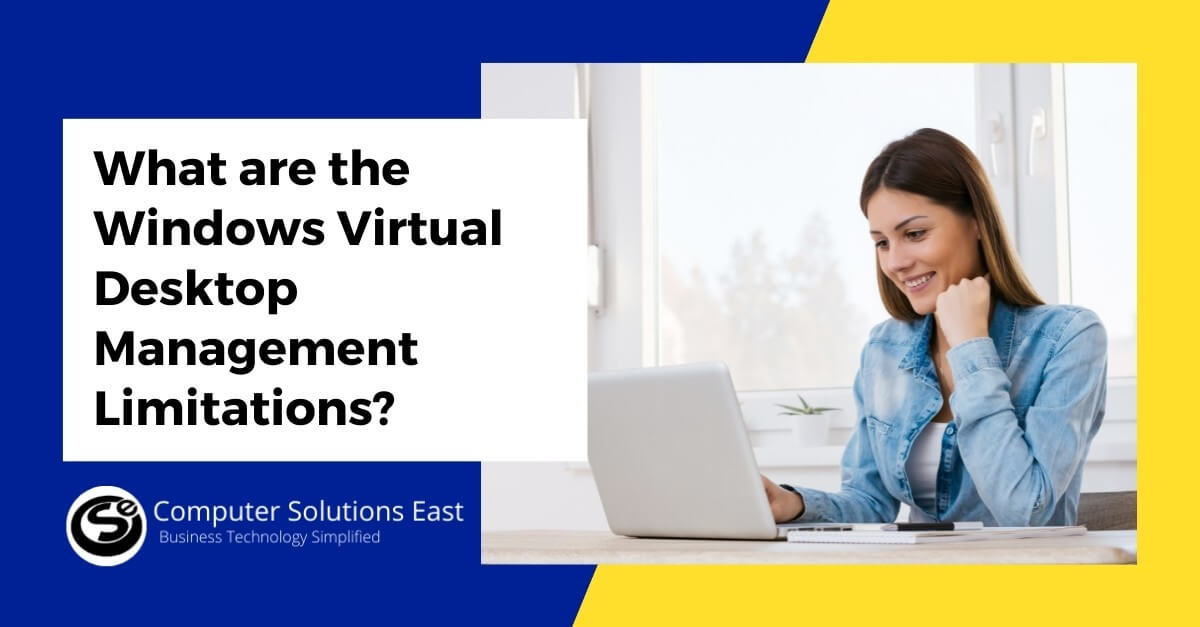 What are the Windows Virtual Desktop Management Limitations?