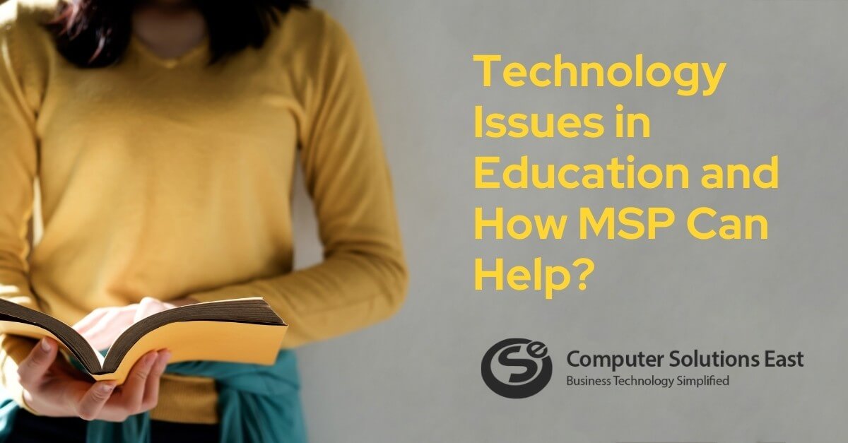 Technology Issues in Schools and How Education Managed Services Provider Can Help?