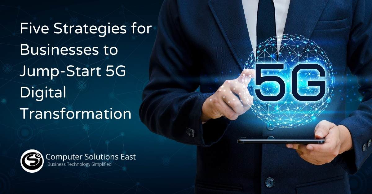 Going the Digital Way with 5G: Key Strategies to Follow in 2021