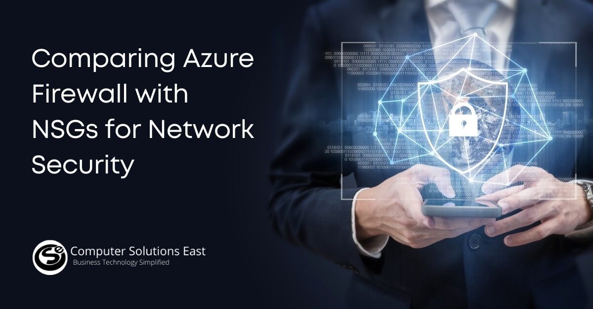 Comparing Azure Firewall with NSGs for Network Security