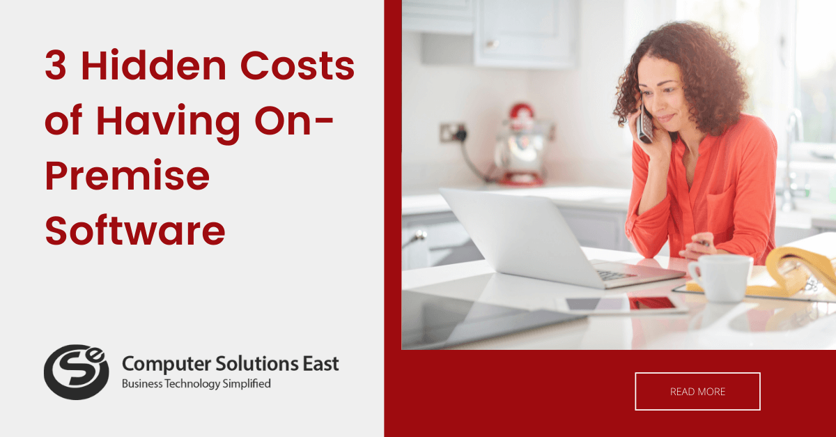 3 Hidden Costs of Having On-Premise Software