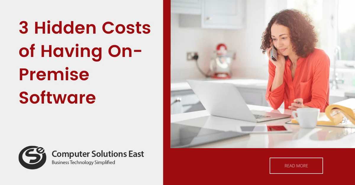 3 Hidden Costs of Having On-Premise Software