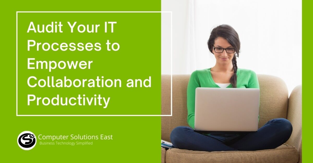 How to Drive Productivity and Collaboration with IT Process Auditing?