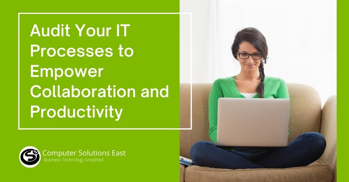 How to Drive Productivity and Collaboration with IT Process Auditing?
