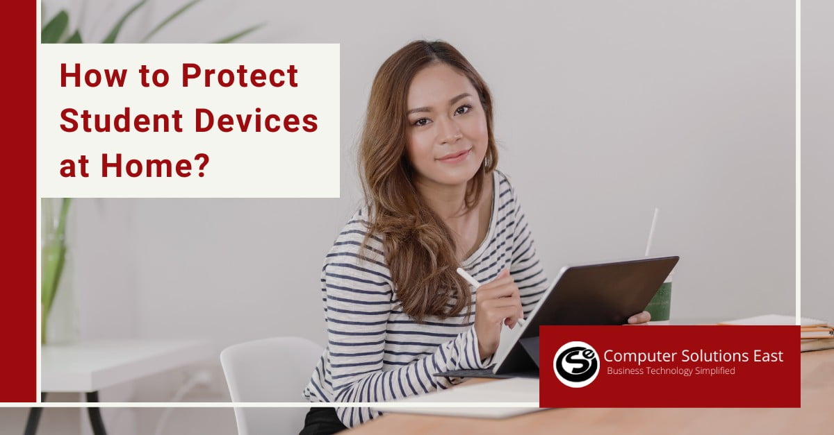 How to Protect Student Devices at Home?