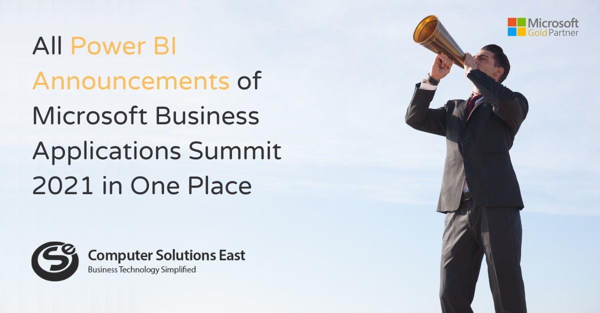 Microsoft Business Applications Summit 2021: Major Power BI Announcements