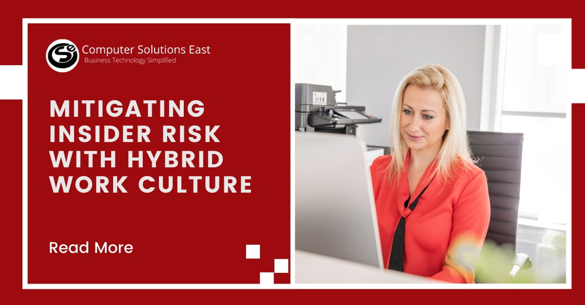 Mitigating Insider Risk with an Efficient Hybrid Work Culture