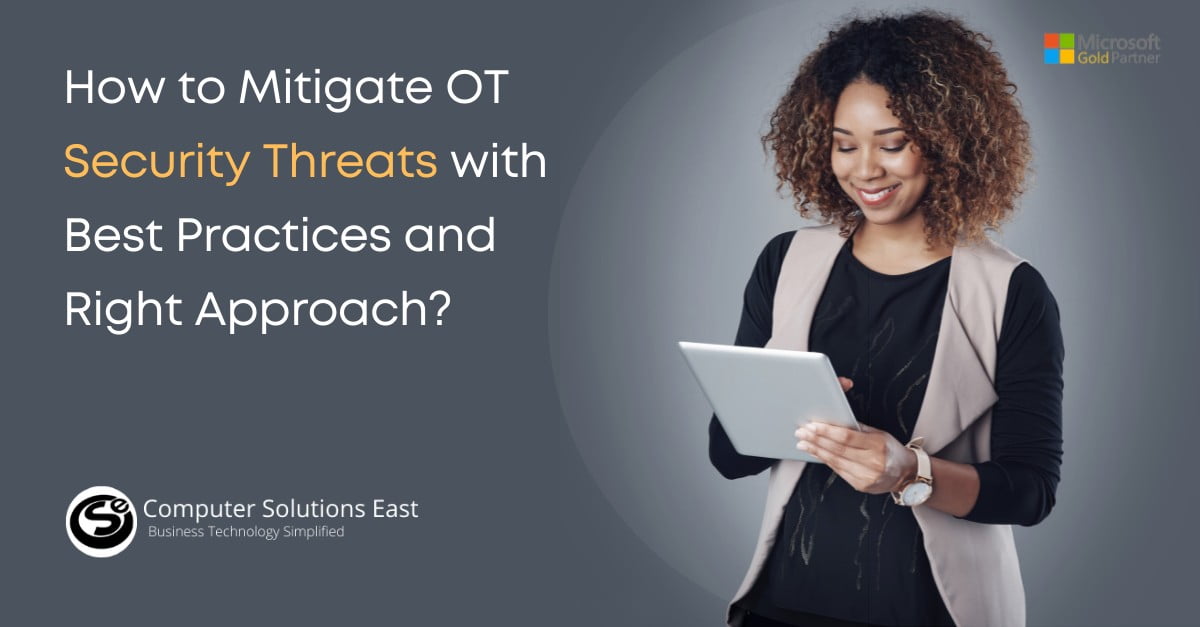 How to Mitigate OT Security Threats with Best Practices and Right Approach?