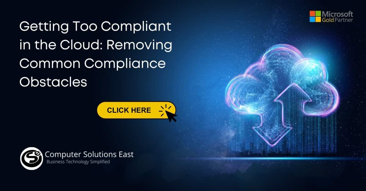 Getting Too Compliant in the Cloud: Removing Common Compliance Obstacles