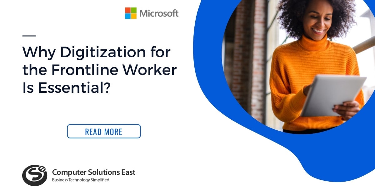 Why Digitization for the Frontline Worker Is Essential?