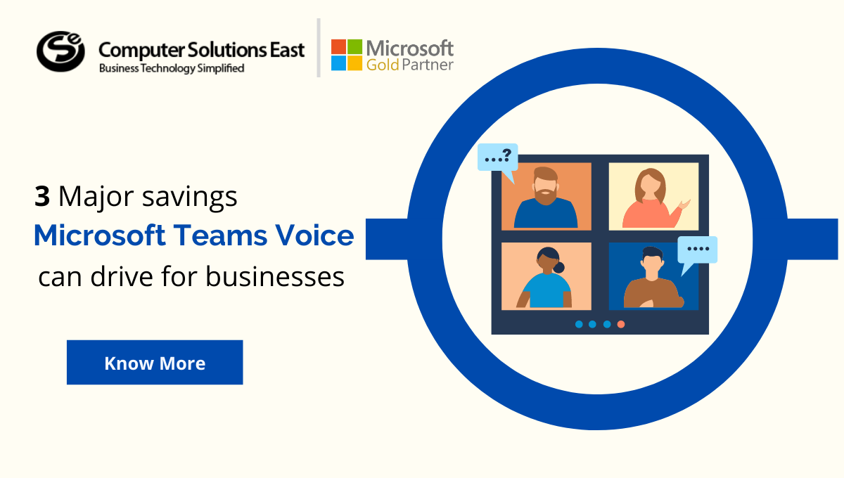 3 Major Savings Microsoft Teams Voice Can Drive for Businesses