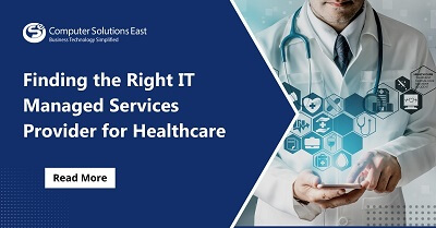 Finding the Right IT Managed Services Provider for Healthcare