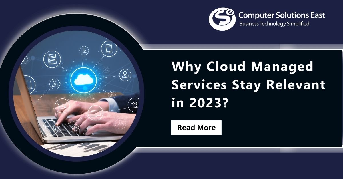 Why Cloud Managed Services Stay Relevant in 2023?