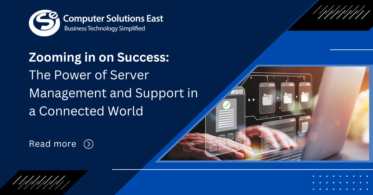 Zooming in on Success: The Power of Server Management and Support in a Connected World