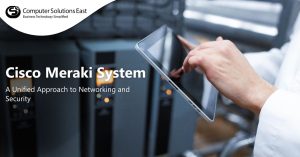 Cisco Meraki System: A Unified Approach to Networking and Security