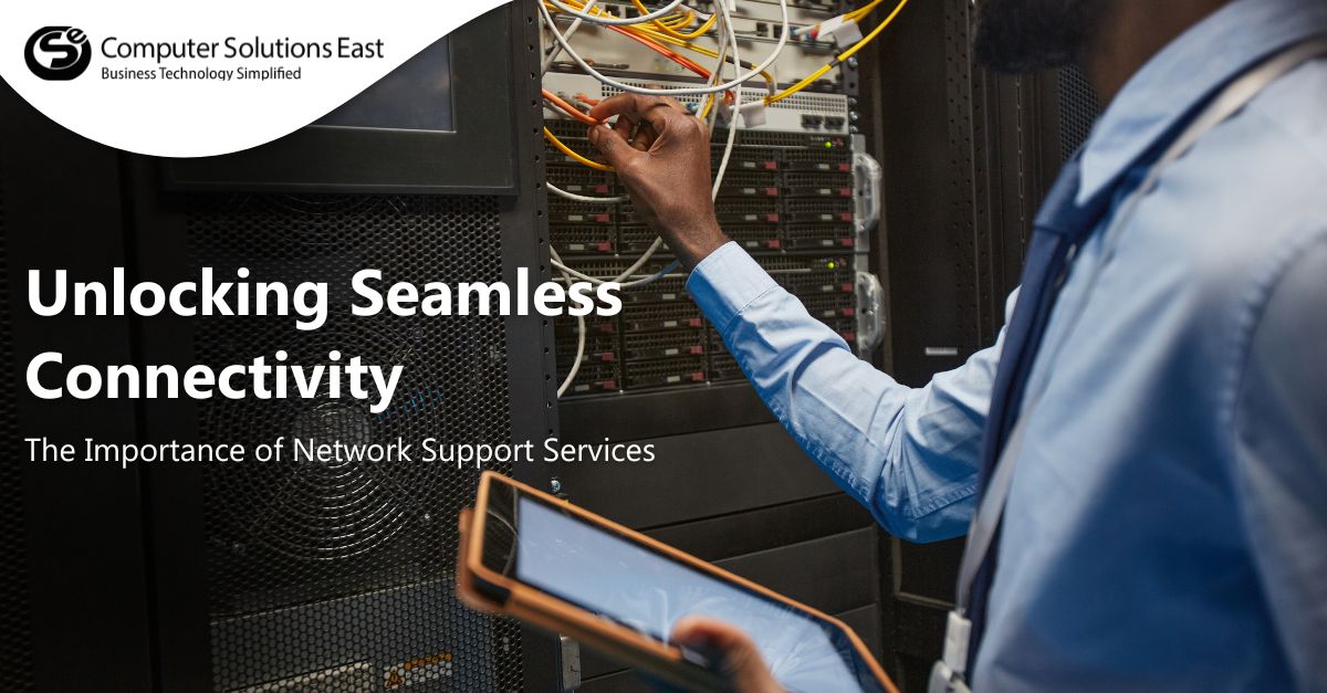 Unlocking Seamless Connectivity: The Importance of Network Support Services