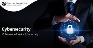 10 Reasons to Invest in Cybersecurity