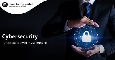 10 Reasons to Invest in Cybersecurity