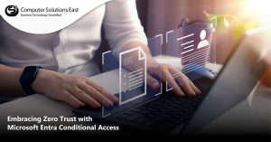 Embracing Zero Trust with Microsoft Entra Conditional Access